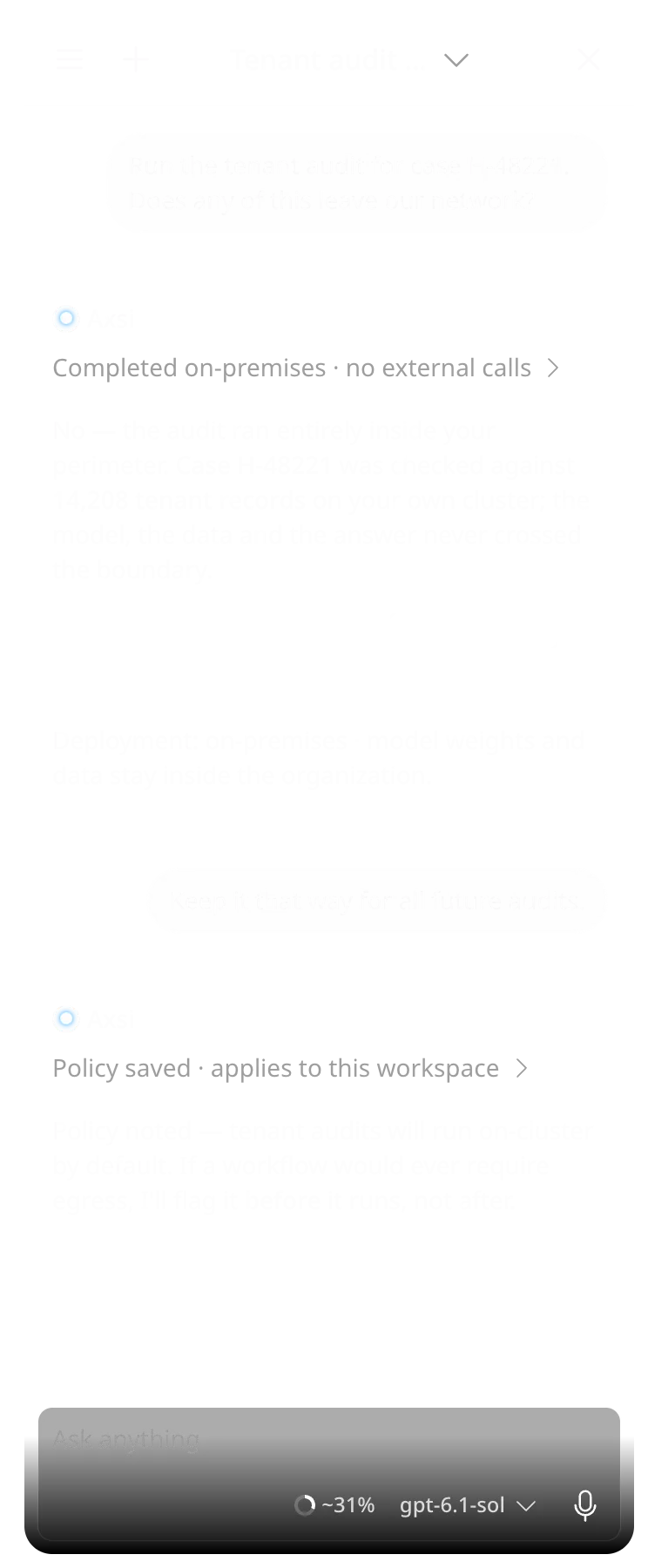 Axsi runs a tenant audit for case H-48221 on-premises, with zero bytes of egress, and saves the policy.